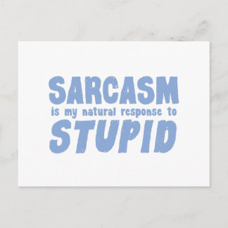 Sarcasm is my natural response to stupid postcard