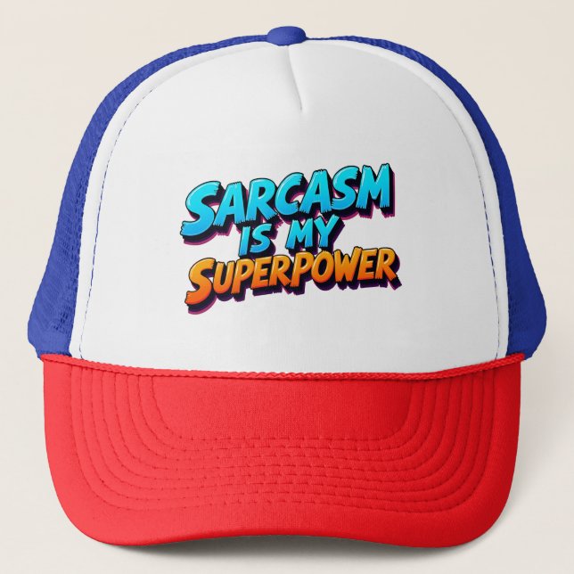 Sarcasm Is My Superpower - Comic Style Trucker Hat (Front)