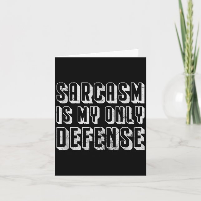 Sarcasm Is Only Defence Funny Sarcastic Quote Pun Card (Front)