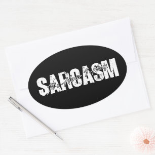 Sarcasm It's How I Hug - Funny Sarcastic Vintage Oval Sticker