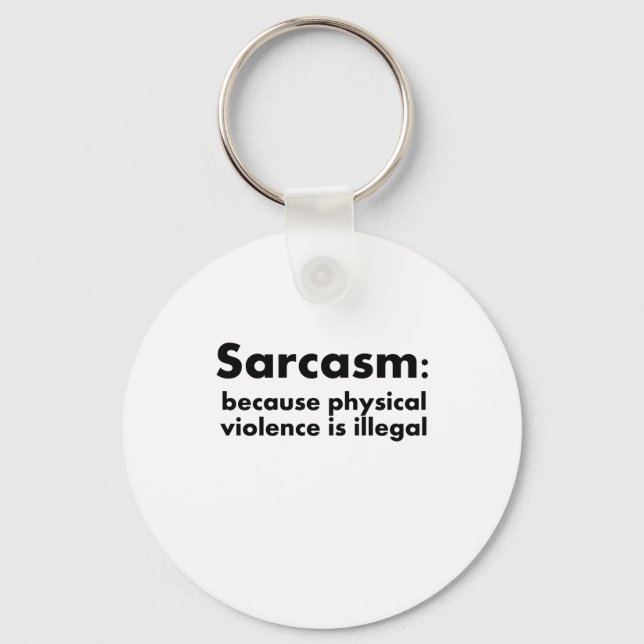 Sarcasm Key Ring (Front)