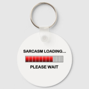 Sarcasm Loading Key Ring