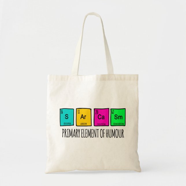 Sarcasm Primary Elements Of Humour  Tote Bag (Front)