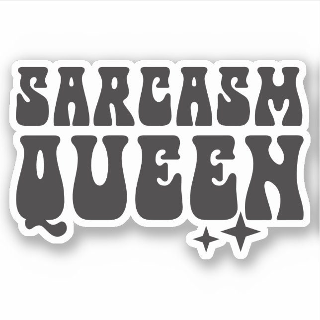 Sarcasm Queen Custom-Cut Vinyl  (Front)
