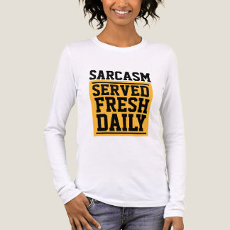 SARCASM SERVED FRESH DAILY T-Shirt Tri-Blend Shirt