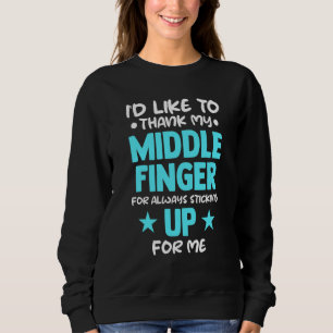 Sarcasm Statement Sarcastic Prankster Sassy Gangst Sweatshirt