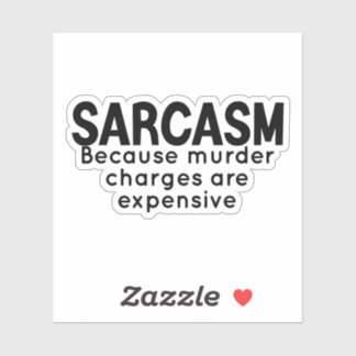 Sarcasm Sticker, Funny Stickers, sarcastic laptop