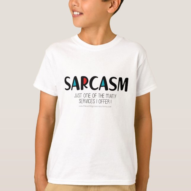 Sarcasm T-Shirt (Front)