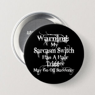 Sarcasm Warning Humour 7.5 Cm Round Badge