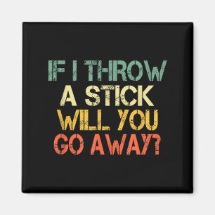 Sarcasm Will Introvert Go Stick I You If Away Thro Magnet