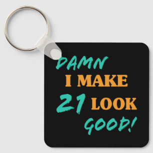 Sarcastic 21st Birthday Attitude Key Ring