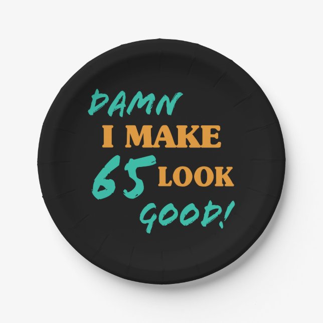 Sarcastic 65th Birthday Attitude Paper Plate (Front)