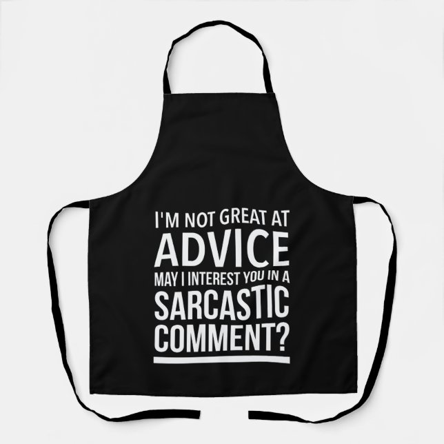 Sarcastic advice inspirational funny gifts.Funny Apron (Front)