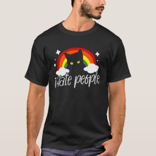 Sarcastic Antisocial Cat I Hate People Rainbow T-Shirt