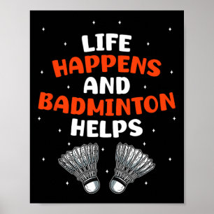 Sarcastic Badminton Player Game Match Humour Joke  Poster
