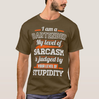 Sarcastic Bartender Hoodie T-Shirt