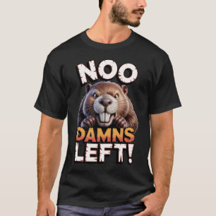 Sarcastic Beaver No Damns Left Funny Animal T-Shirt