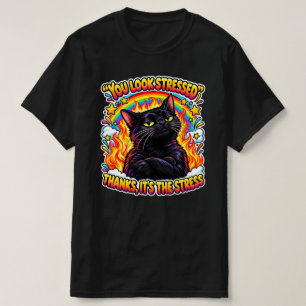 Sarcastic Black Cat Humour Funny Stress Quote T-Shirt