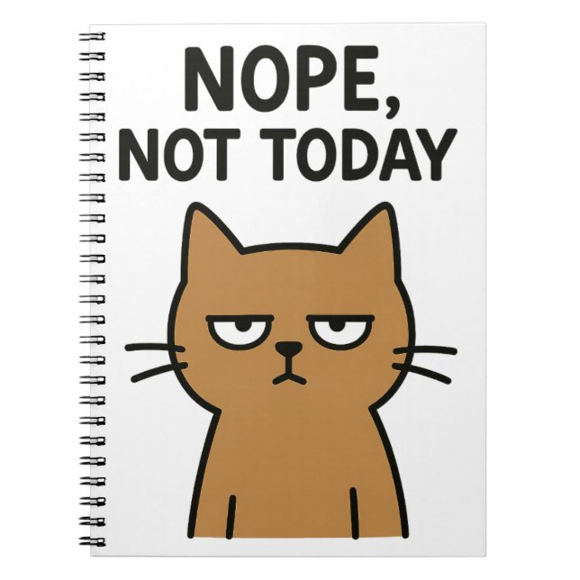 Sarcastic Cat – Nope. Not Today. Antisocial Animal Notebook (Front)