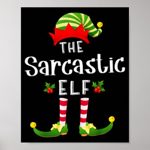 Sarcastic Christmas Elf Matching Pajama X-mas Part Poster