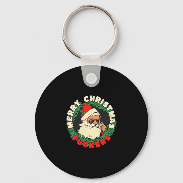 Sarcastic Christmas Merry Xmas Forer Funny Santa H Key Ring (Front)
