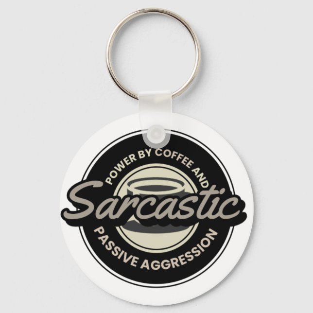 Sarcastic Coffee Powered by Coffee-Funny Gift Key Ring (Front)