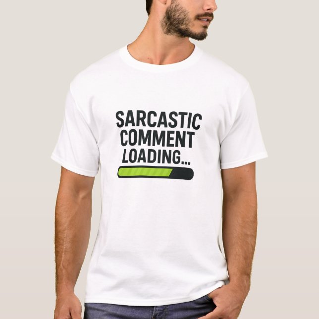 Sarcastic Comment Loading Neon Green Graphic T-Shirt (Front)