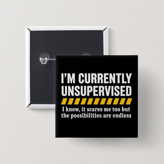 Sarcastic Dad Fathers Day Currently Unsupervised  15 Cm Square Badge (Front & Back)