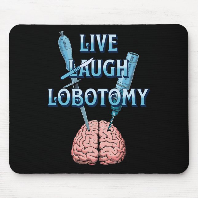 Sarcastic Dark Humour Gothic Live  Mouse Pad (Front)