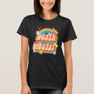 Sarcastic Death Metal Saying 1970 Ironic Flower Hi T-Shirt