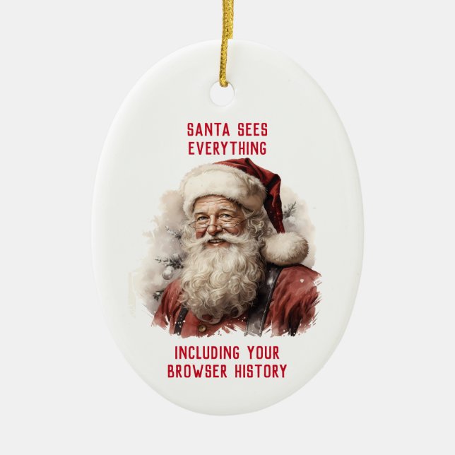 Sarcastic Dirty Santa Funny Your Browser History Ceramic Tree Decoration (Front)