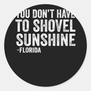 Sarcastic Dolphins Coach I Wish It Were Colder Cop Classic Round Sticker