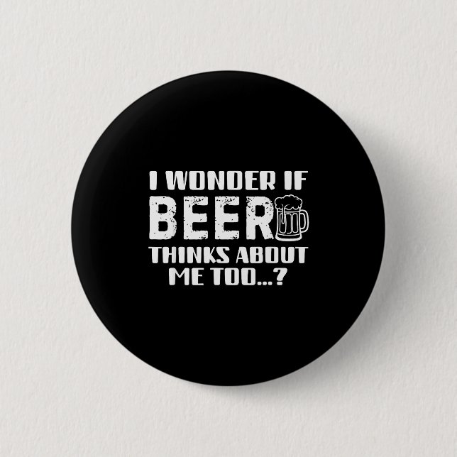 Sarcastic Drinking Funny Beer Day Drinking Beer Qu 6 Cm Round Badge (Front)