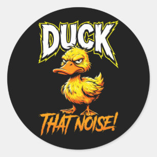 Sarcastic Duck Duck That Noise Funny Meme Classic Round Sticker