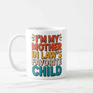 Sarcastic Family Humor Mother In Law Funny Parent  Coffee Mug