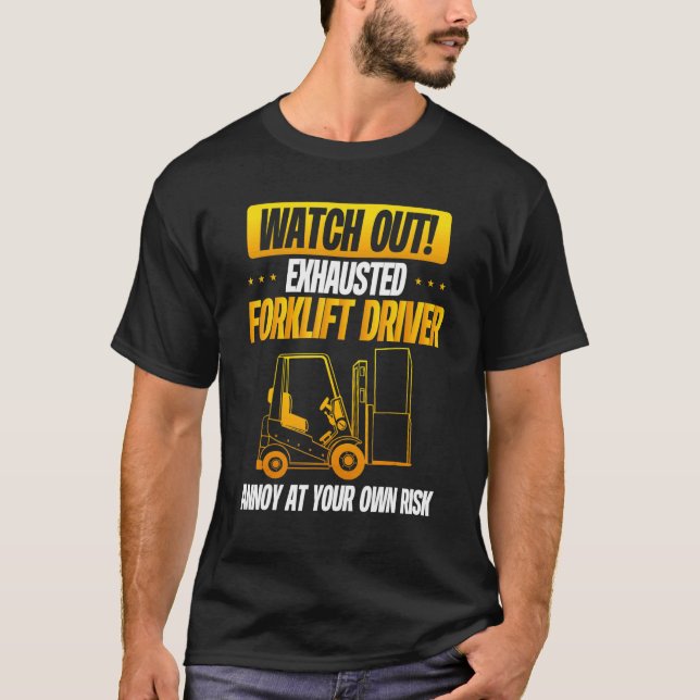 Sarcastic Forklift Driver Forklift T-Shirt (Front)