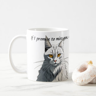 Sarcastic Funny Cat Coffee or Tea Mug Fun Gift