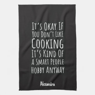Sarcastic Funny Cooking Gifts Humor Chef Cook Joke Tea Towel