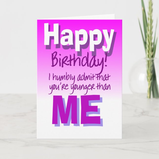 Sarcastic funny happy birthday greeting card (Front)