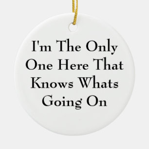 Sarcastic Funny Ornament
