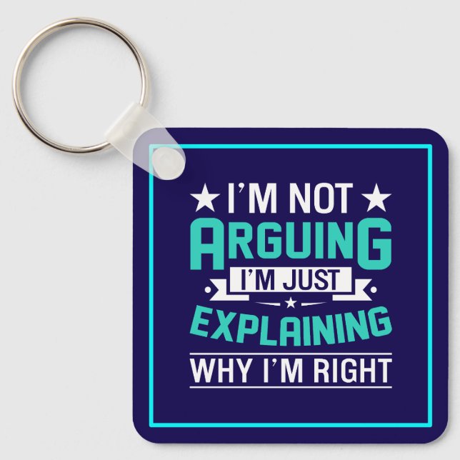 Sarcastic Funny Quote Design Key Ring (Front)