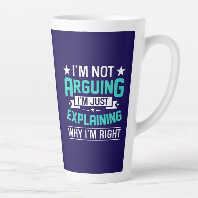 Sarcastic Funny Quote Design Latte Mug (Right)