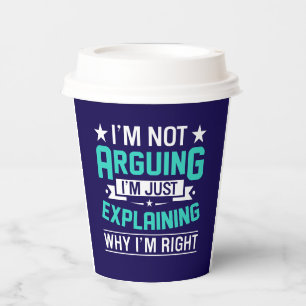 Sarcastic Funny Quote Design Paper Cups