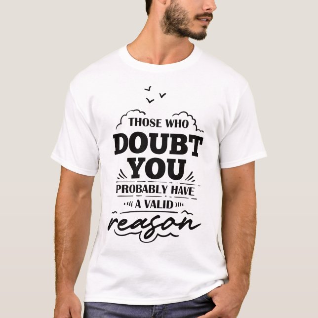 Sarcastic funny saying T-Shirt (Front)