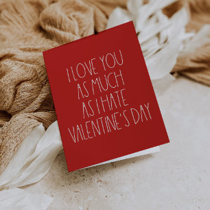 Sarcastic funny Valentine's day card