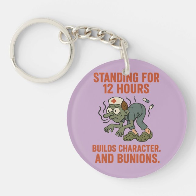 Sarcastic Funny Zombie Standing for 12 hrs. Med Key Ring (Front)