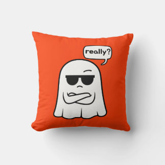 Sarcastic Ghost "Really?" Throw Pillow