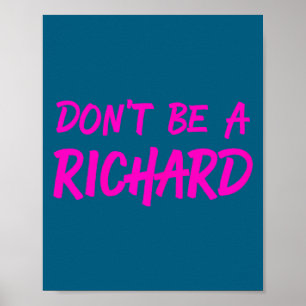 Sarcastic Gift For Men Women - Adult Humor Dont Be Poster