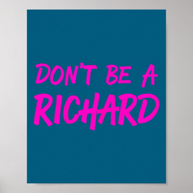 Sarcastic Gift For Men Women - Adult Humor Dont Be Poster (Front)