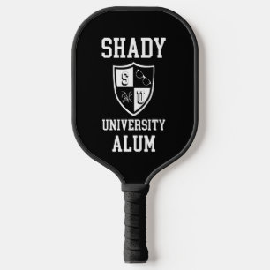 Sarcastic gift Shady University Alum grad gift Pickleball Paddle